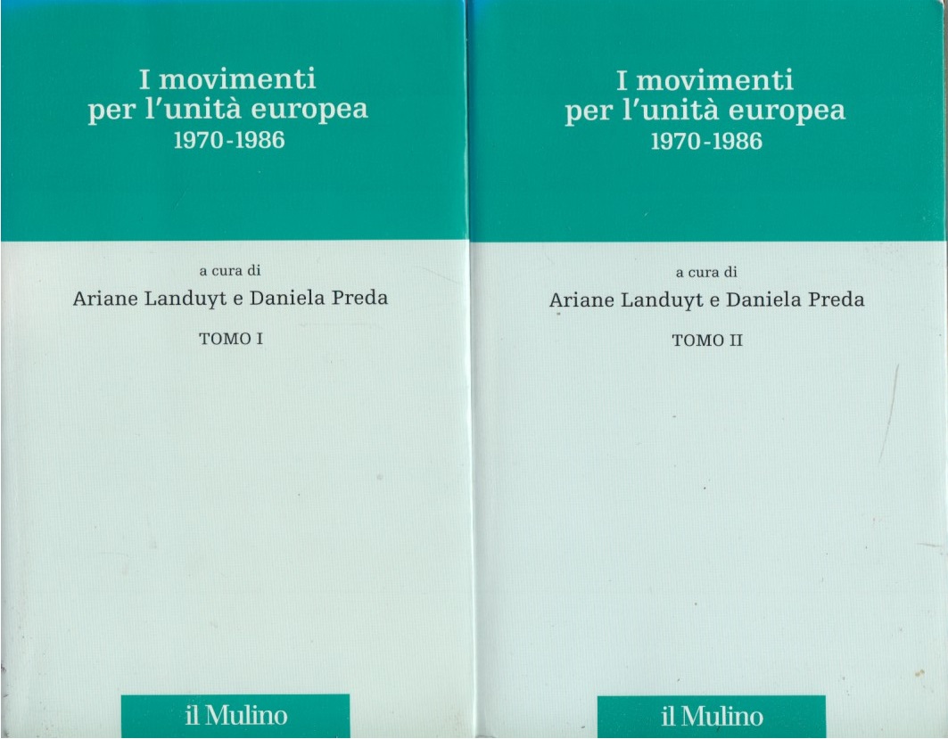 I movimenti per l'unit europea 1970-1986