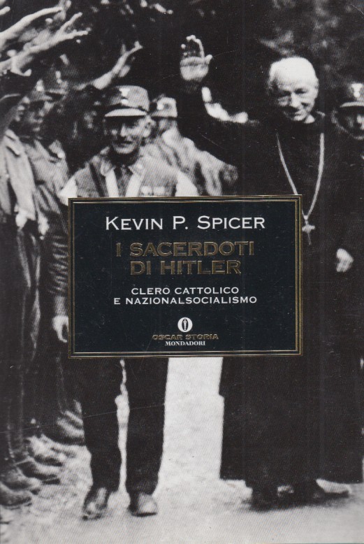 I sacerdoti di Hitler Clero cattolico e nazionalsocialismo