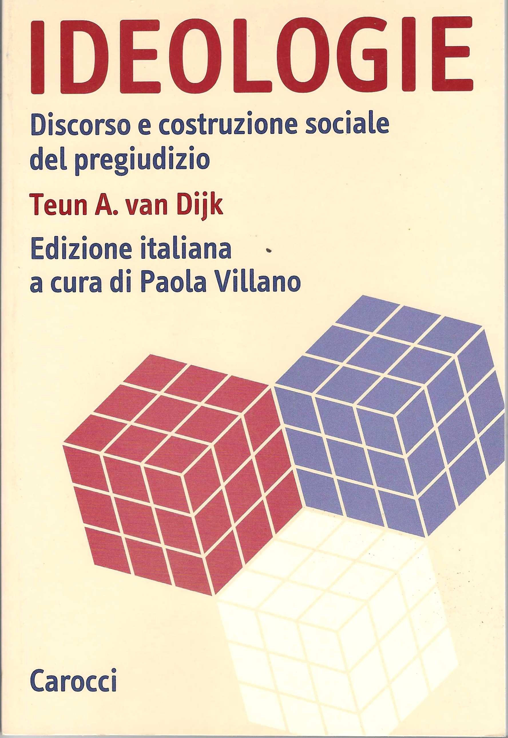 Ideologie. Discorso e costruzione sociale del pregiudizio