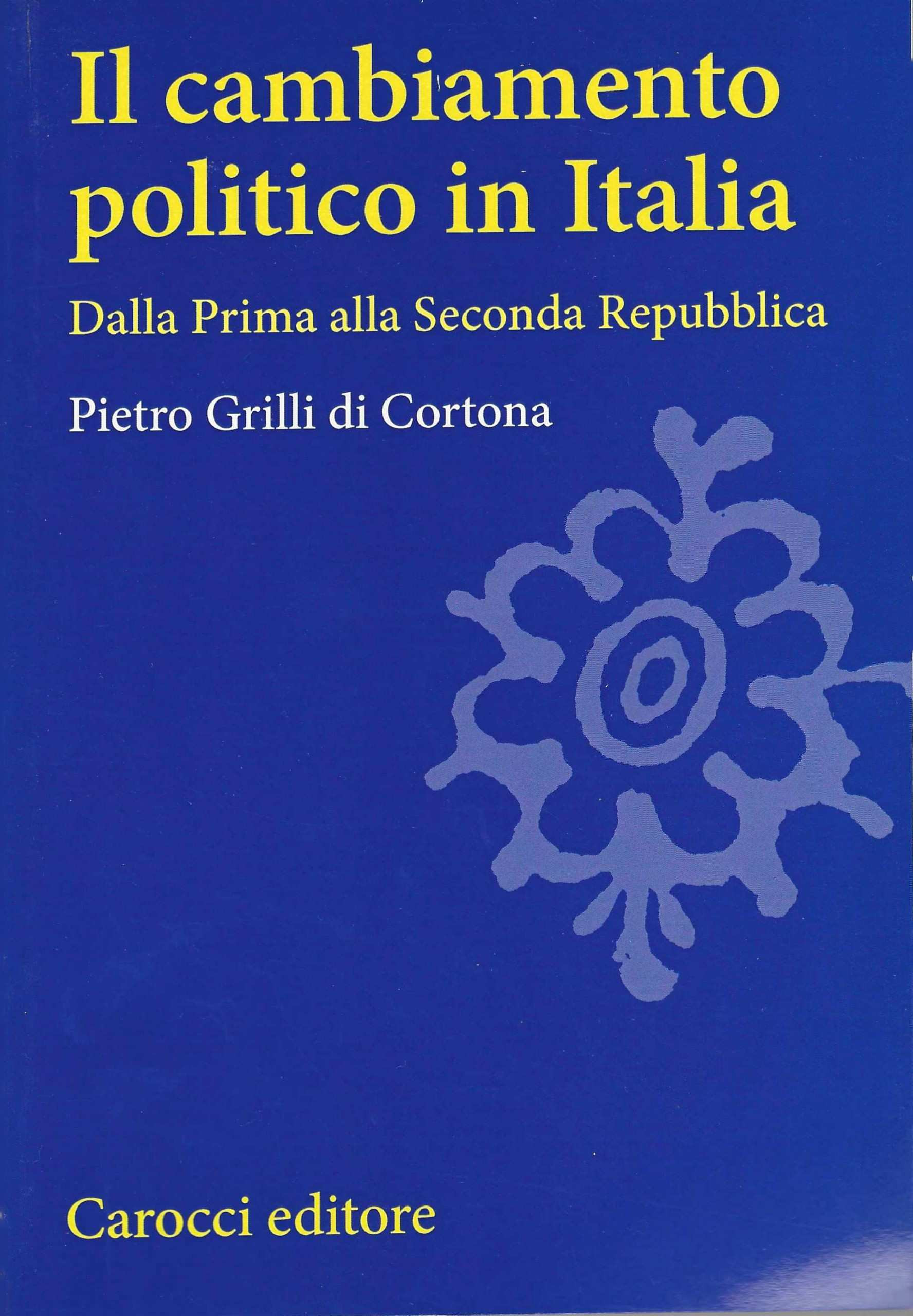 Il cambiamento politico in Italia. Dalla Prima alla Seconda Repubblica