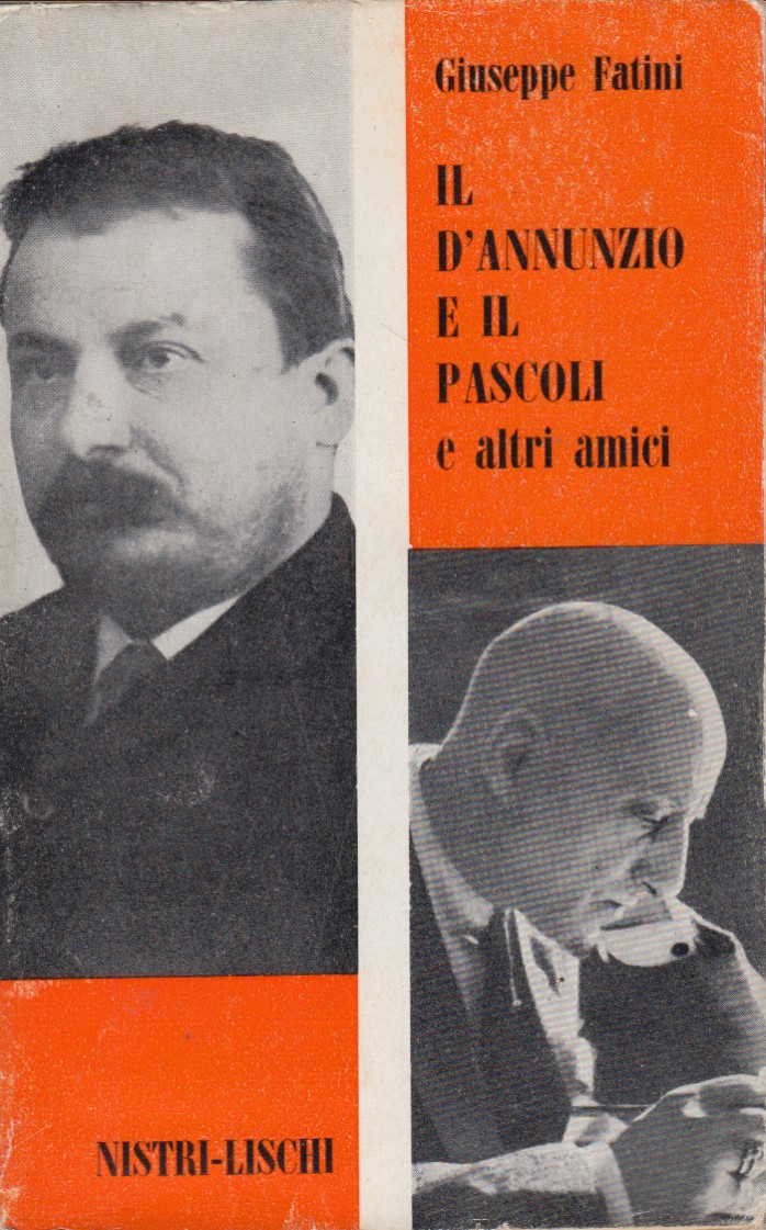 Il D'Annunzio e il Pascoli e altri amici