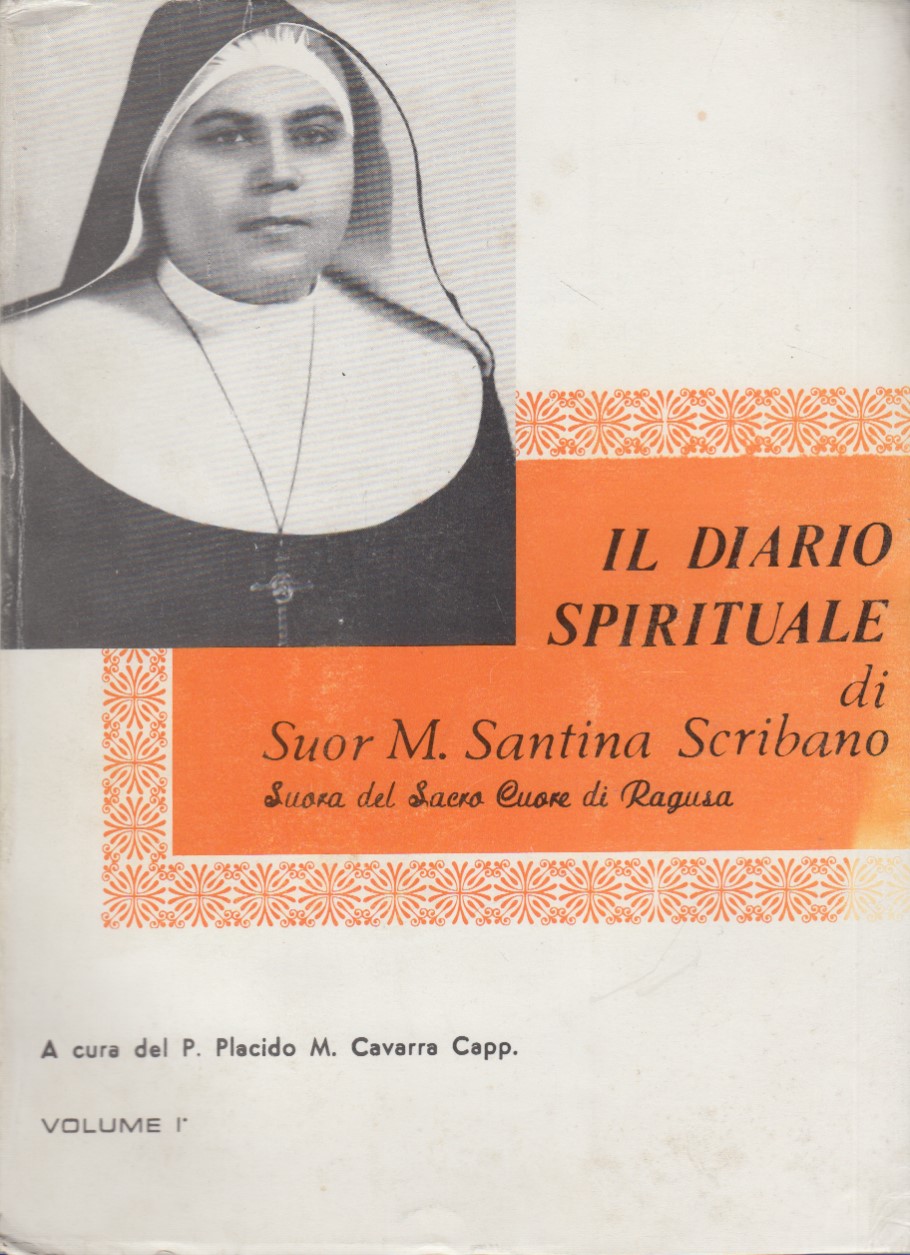 Il diario spirituale di Suor M. Santina Scribano, suora del …