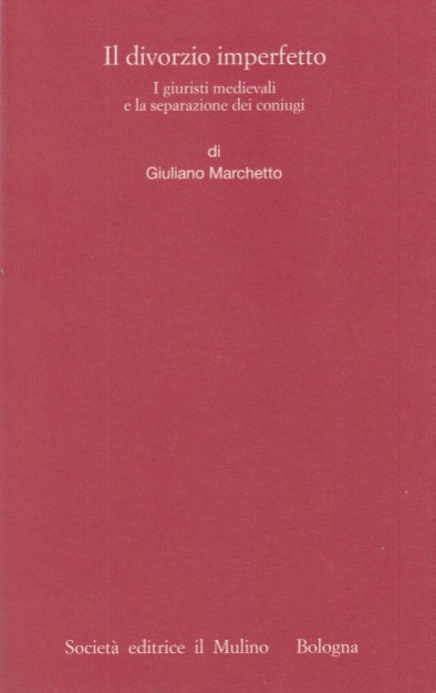 Il divorzio imperfetto. I giuristi medievali e la separazione dei …
