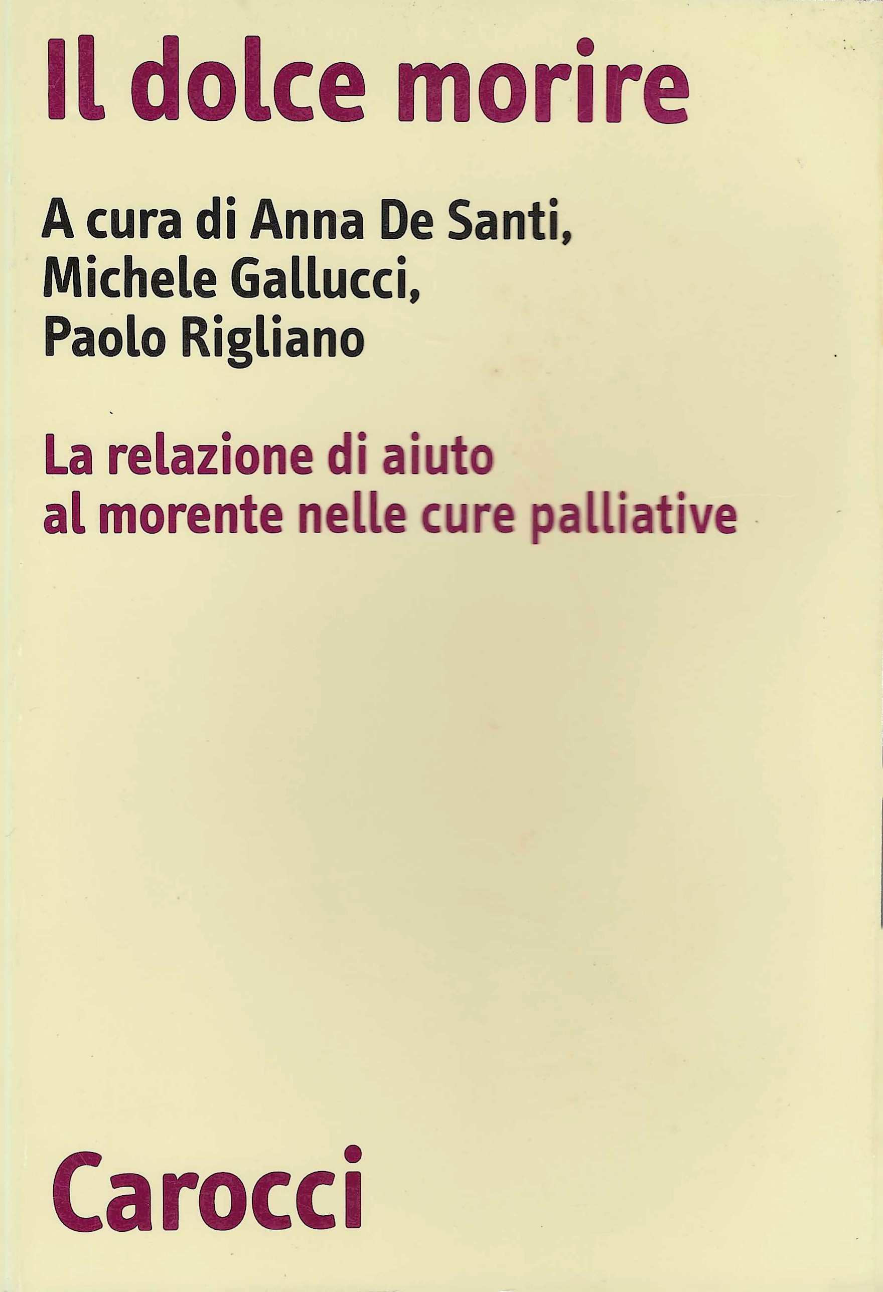 Il dolce morire. La relazione di aiuto al morente nelle …