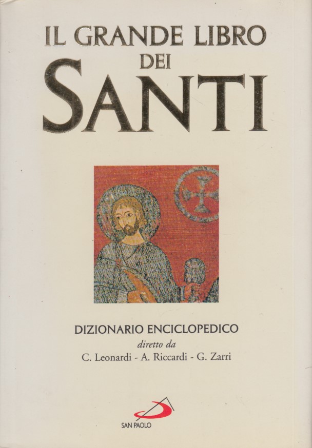 Il grande libro dei Santi, dizionario enciclopedico, Volume I A-F