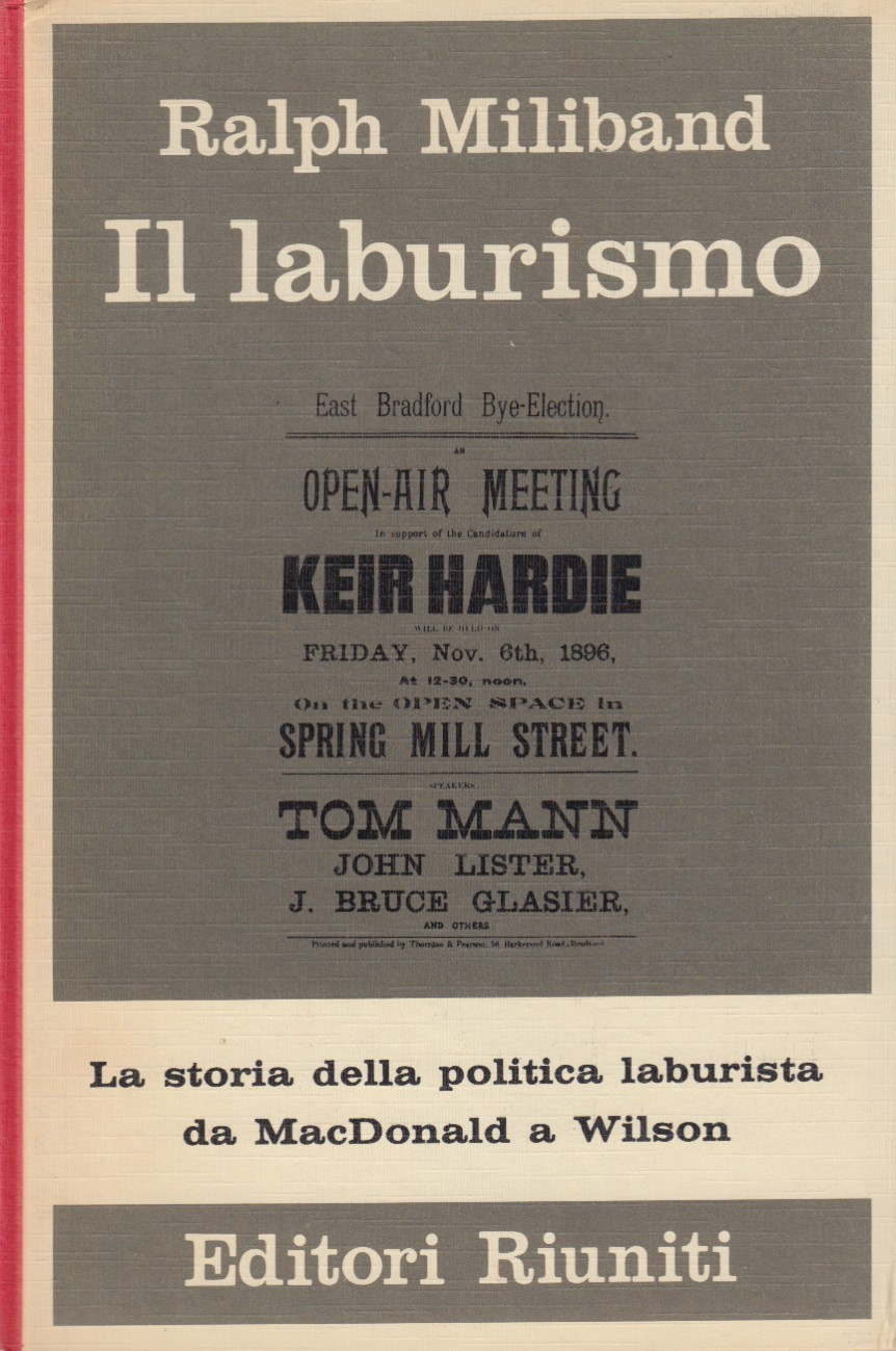 Il laburismo. La storia della politica laburista da MacDonald a …