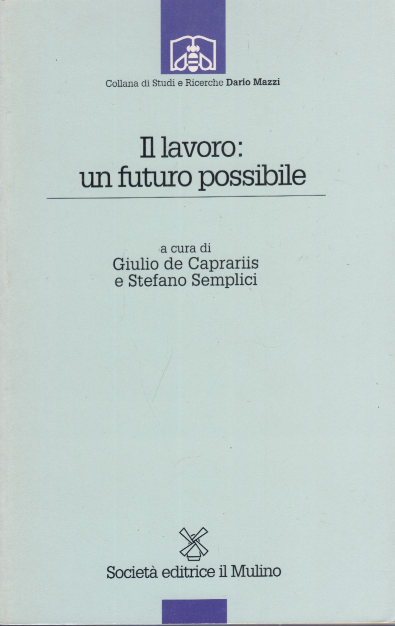 Il lavoro: un futuro possibile