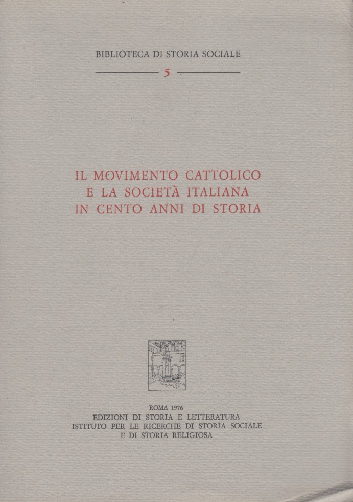 Il movimento cattolico e la societ italiana in cento anni …