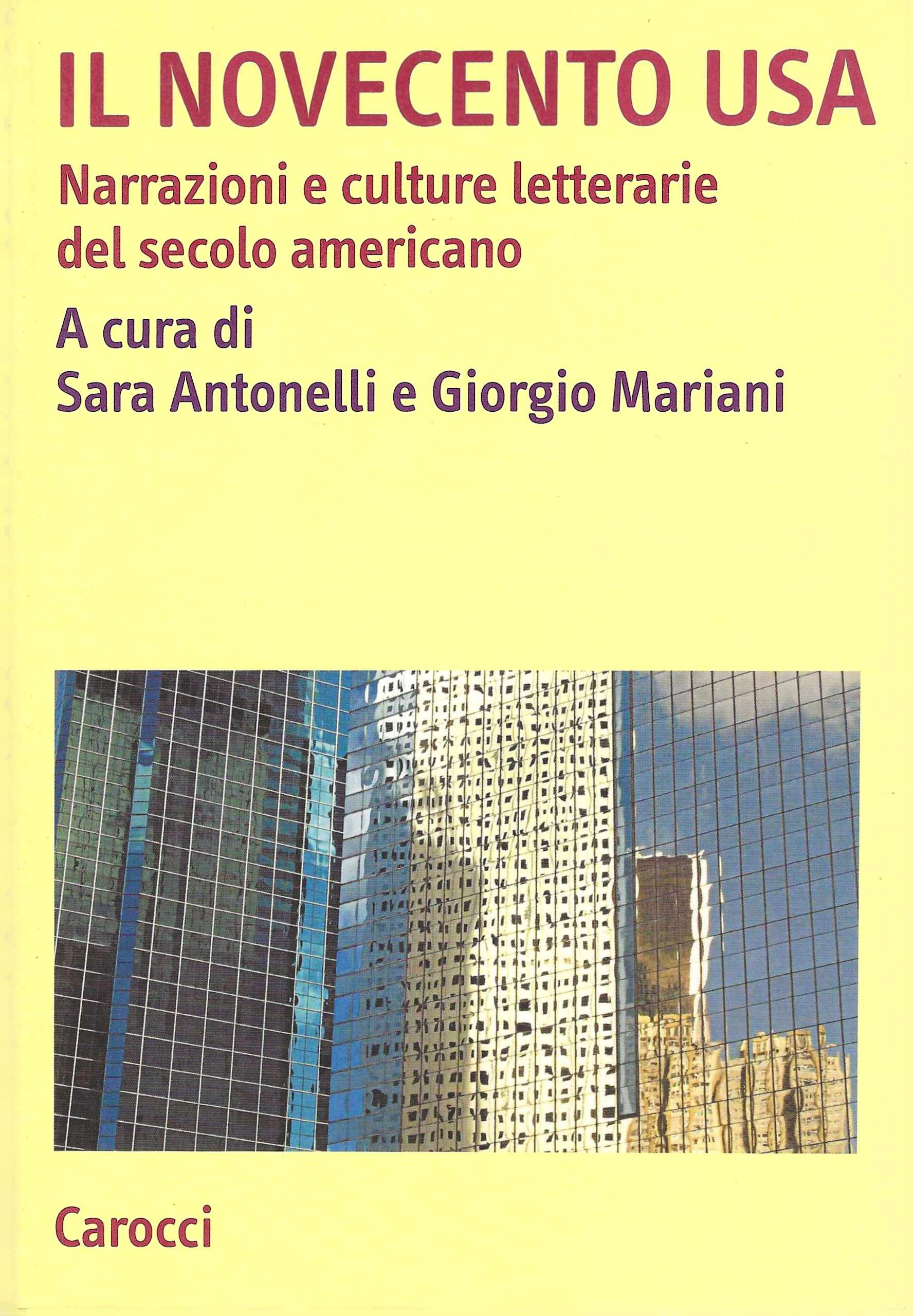 Il novecento USA. Narrazioni e culture letterarie del secolo americano
