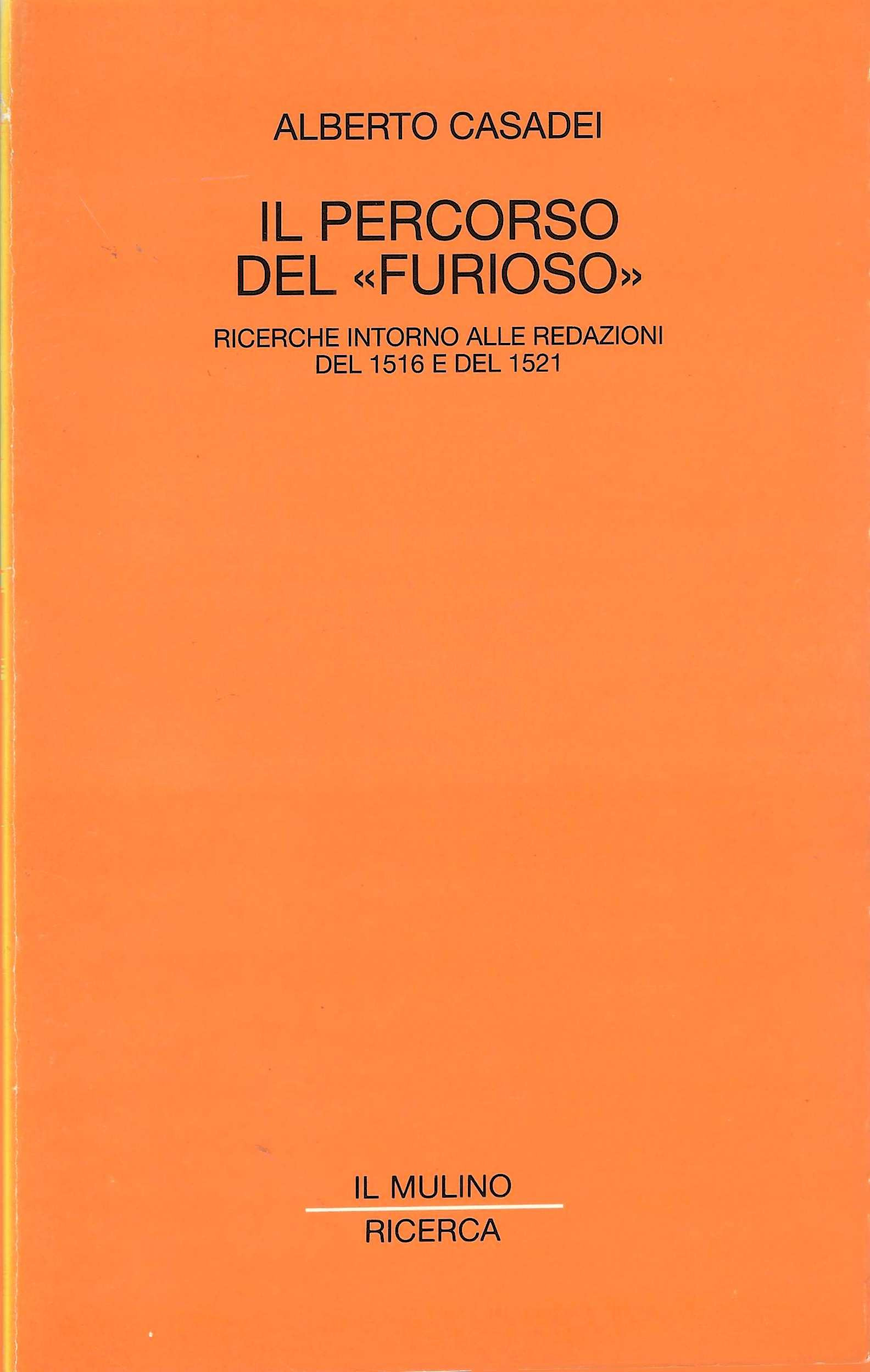 Il percorso del Furioso. Ricerche intorno alle redazioni del 1516 …
