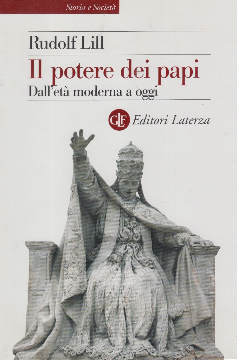 Il potere dei Papi dall'età moderna a oggi