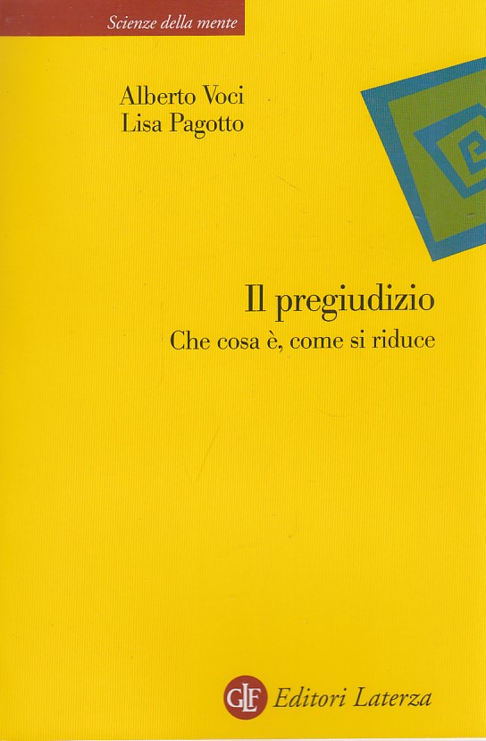 Il pregiudizio. Che cosa , come si riduce