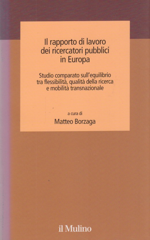 Il rapporto di lavoro dei ricercatori pubblici in Europa. Studio …