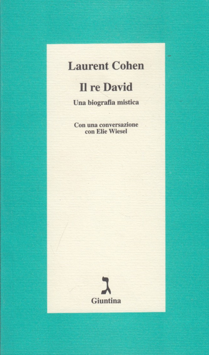 Il re David. Una biografia mistica