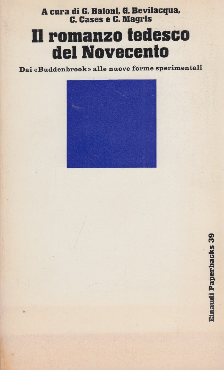 Il romanzo tedesco del Novecento. Dai Buddenbrookk alla nuove forme …