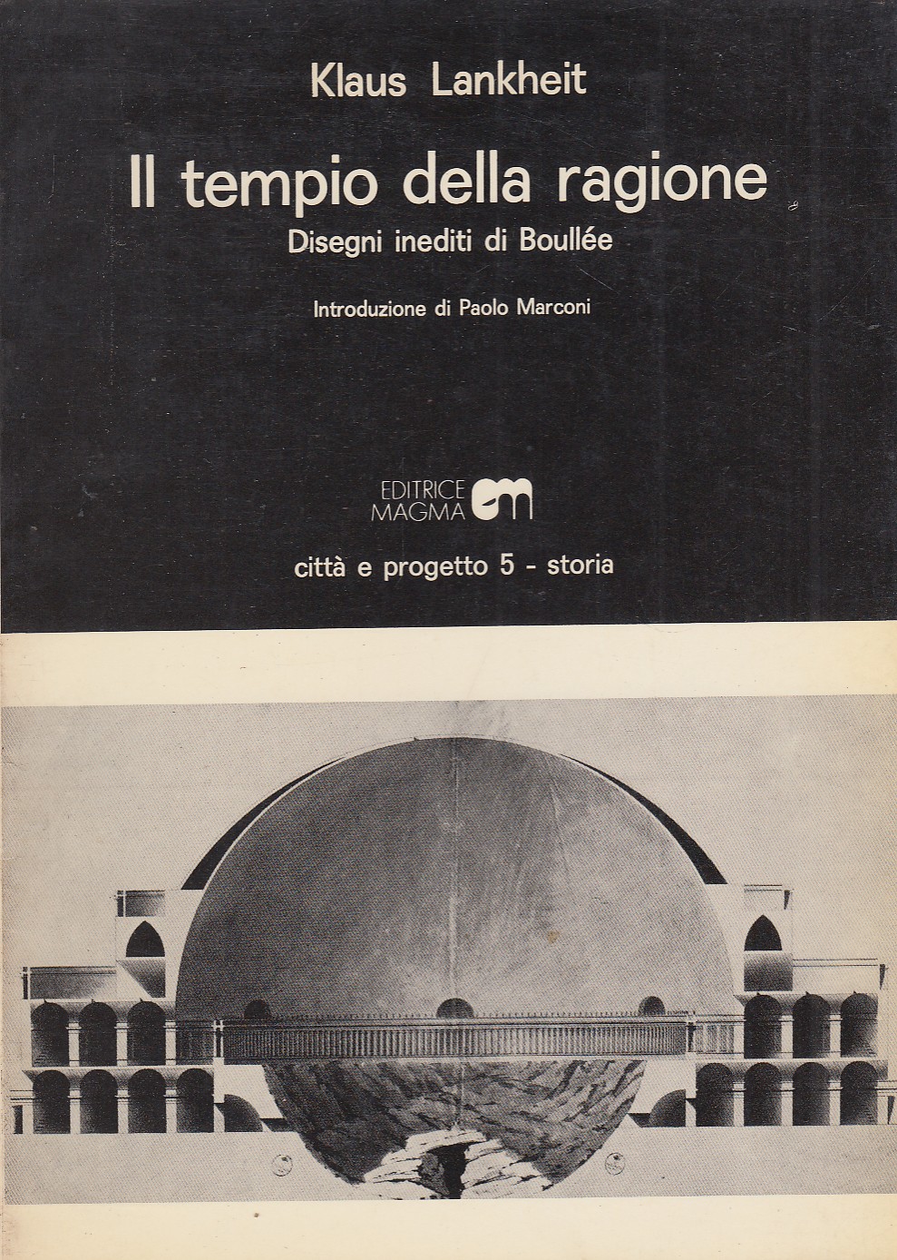 Il tempio della ragione. Disegni inediti di Boulle