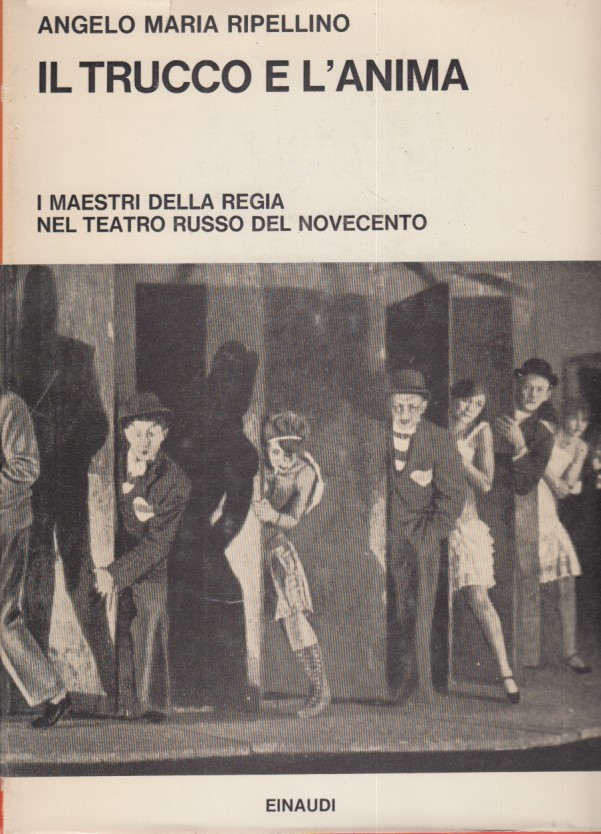 Il trucco e l'anima. I Maestri della regia nel teatro …