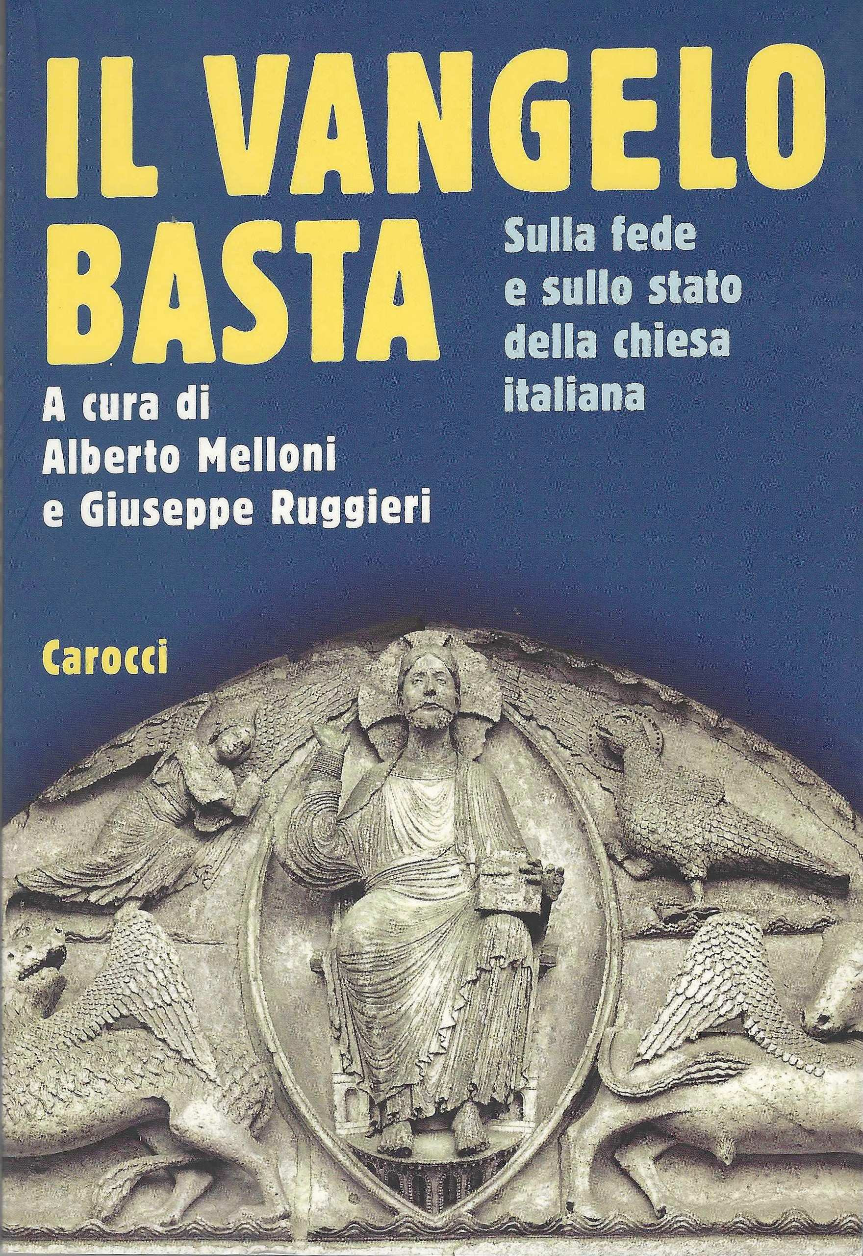 Il Vangelo basta. Sul disagio e sulla fede nella chiesa …