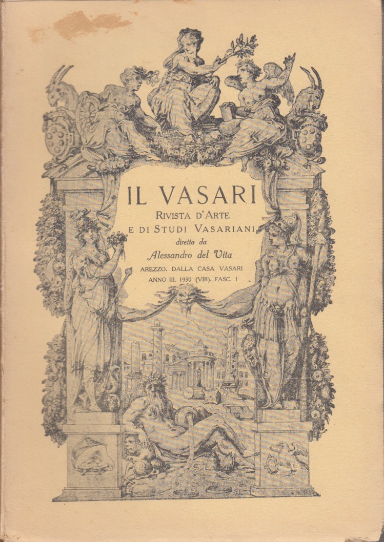 Il Vasari. Rivista d'Arte e di Studi Cinquecenteschi. Anno III …