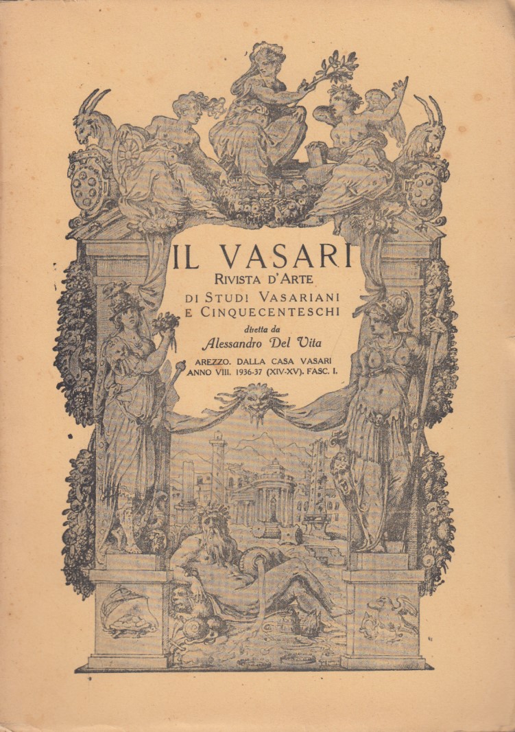 Il Vasari. Rivista d'Arte e di Studi Cinquecenteschi. Anno VIII …