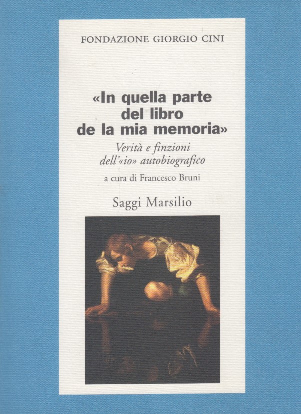 In quella parte del libro de la mia memoria. Verit …