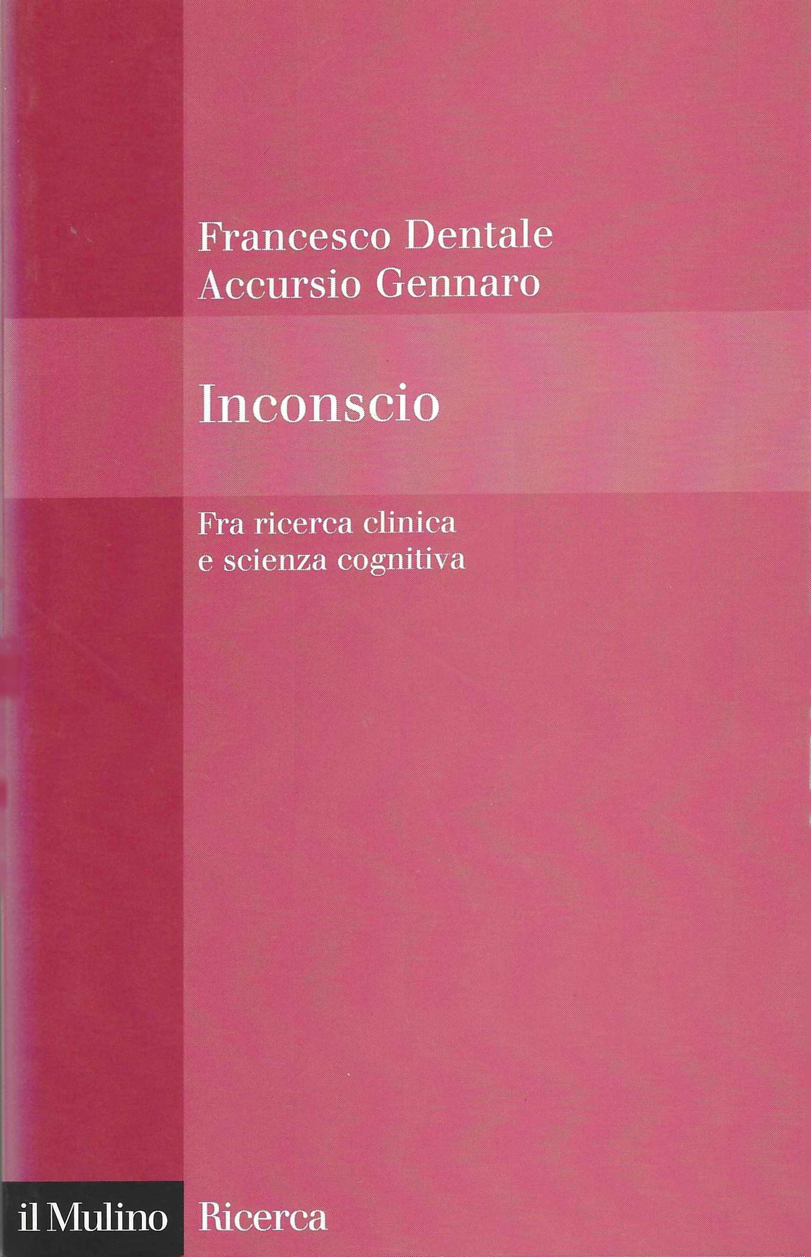 Inconscio. Fra ricerca clinica e scienza cognitiva