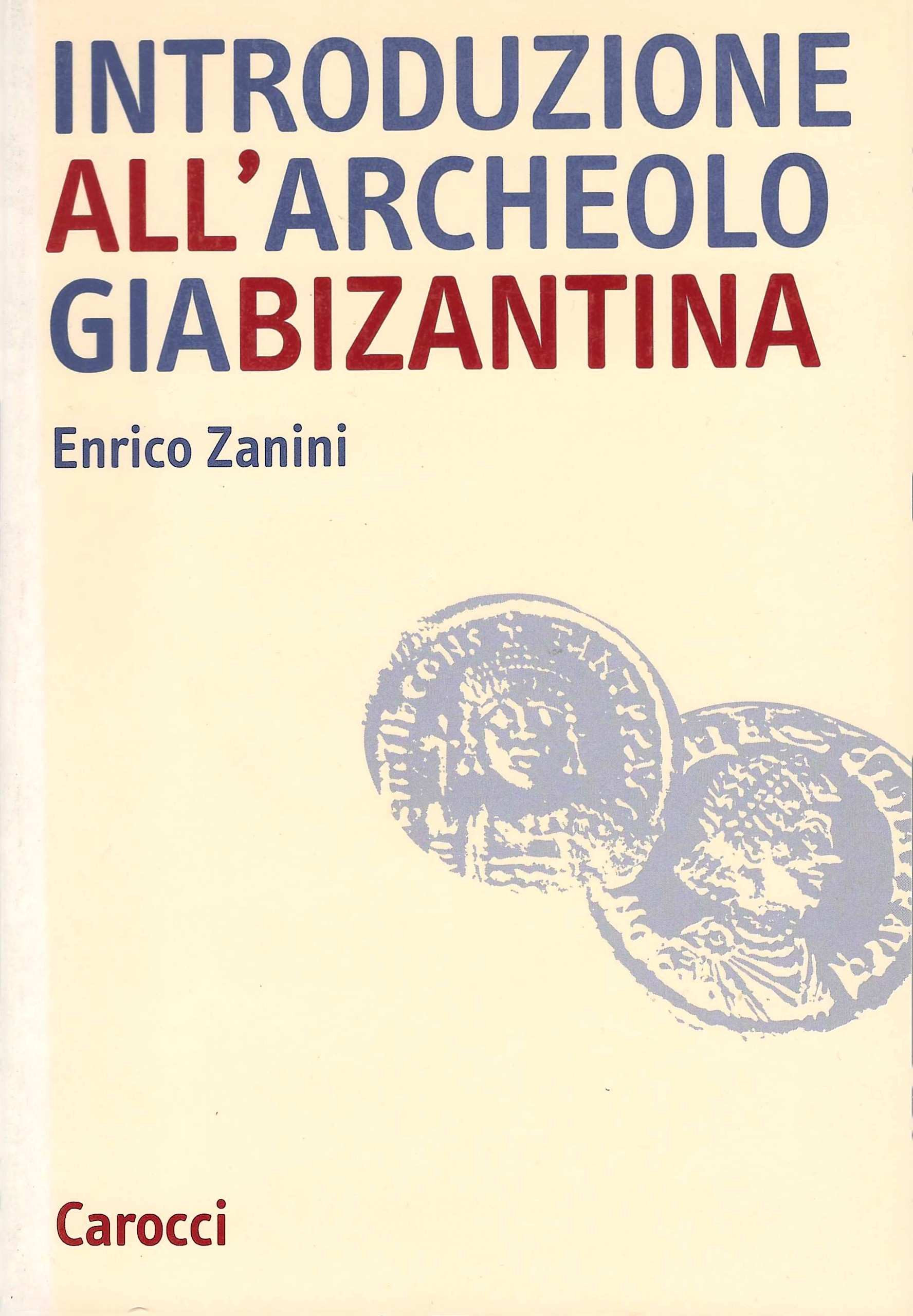 Introduzione all'archeologia bizantina