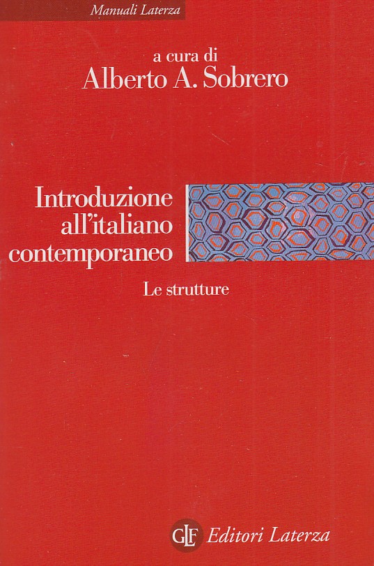 Introduzione all'italiano contemporaneo. Le strutture