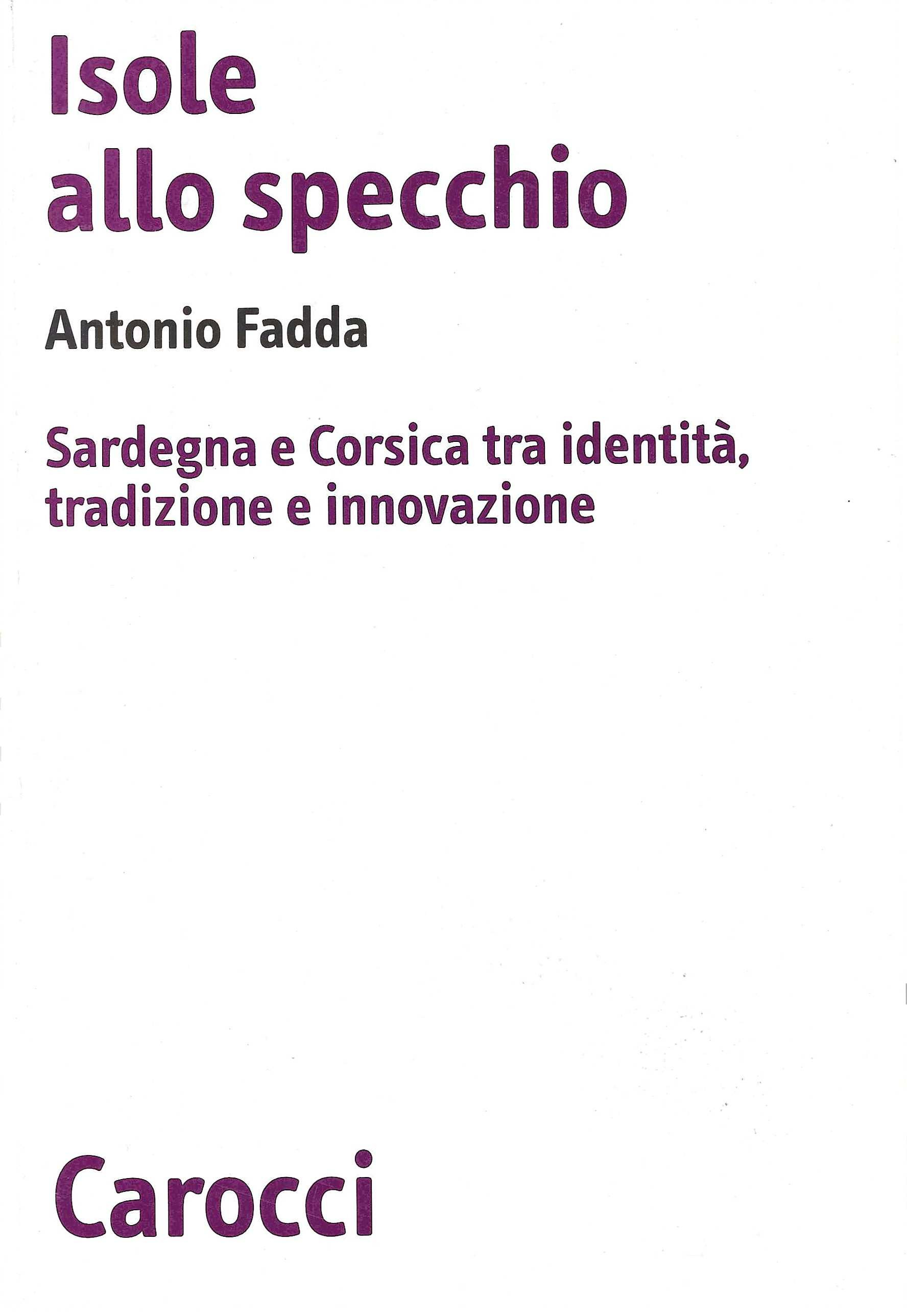 Isole allo specchio. Sardegna e Corsica tra identità, tradizione e …