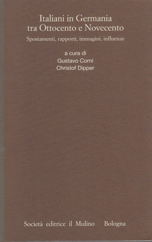 Italiani in Germania tra Ottocento e Novecento. Spostamenti, rapporti, immagini, …