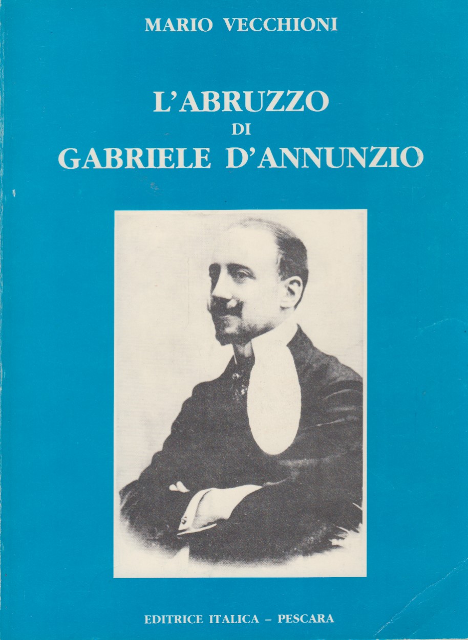 L' Abruzzo di Gabriele D'Annunzio