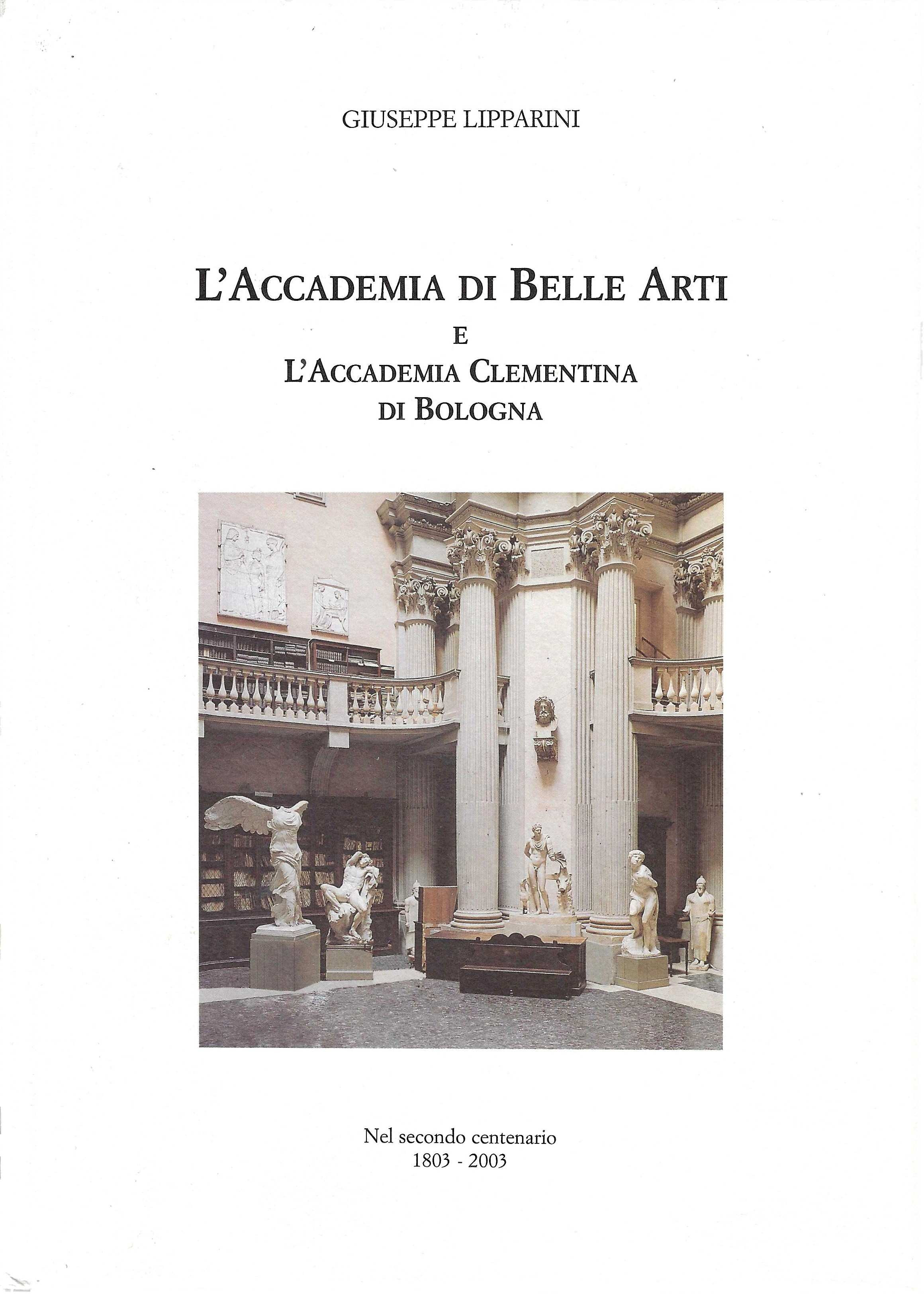 L'Accademia di belle arti e l'Accademia Clementina di Bologna