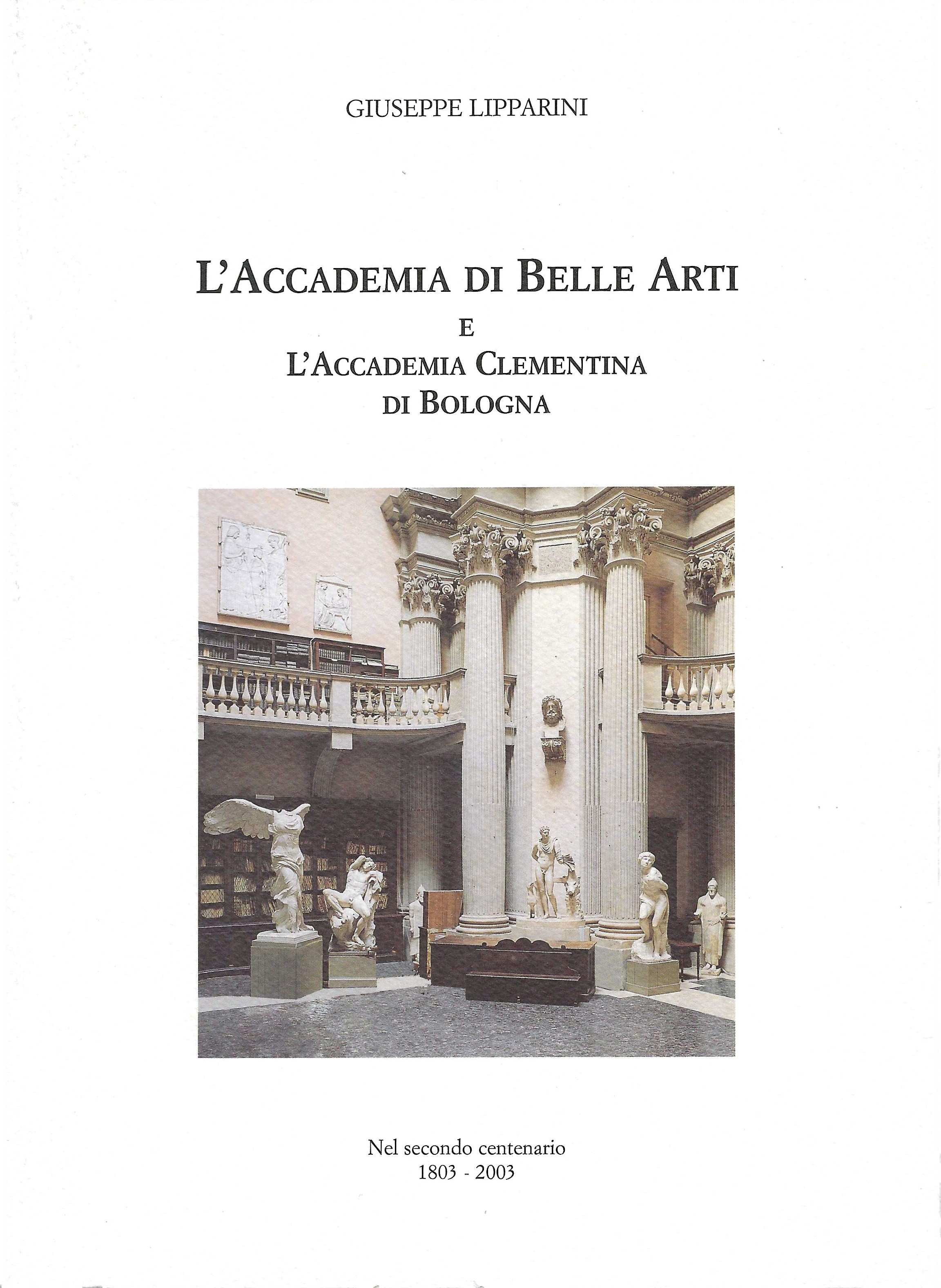 L'Accademia di belle arti e l'Accademia Clementina di Bologna