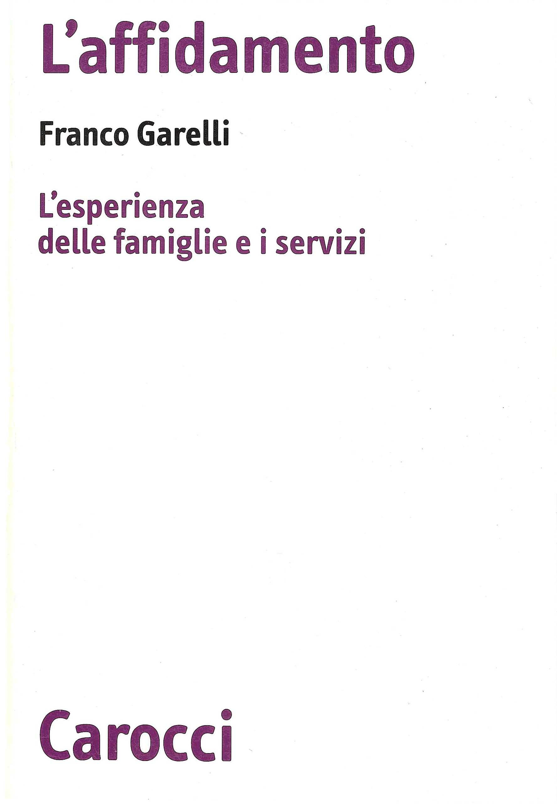 L'affidamento. L'esperienza delle famiglie e i servizi