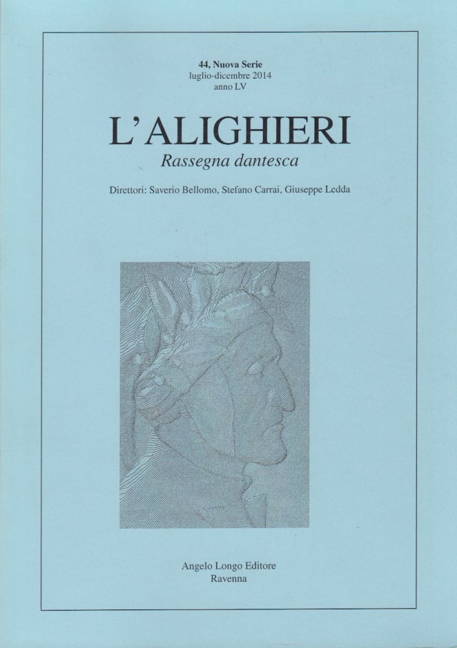 L'Alighieri. Rassegna dantesca. 44 Nuova Serie Luglio-Dicembre 2014 anno LV