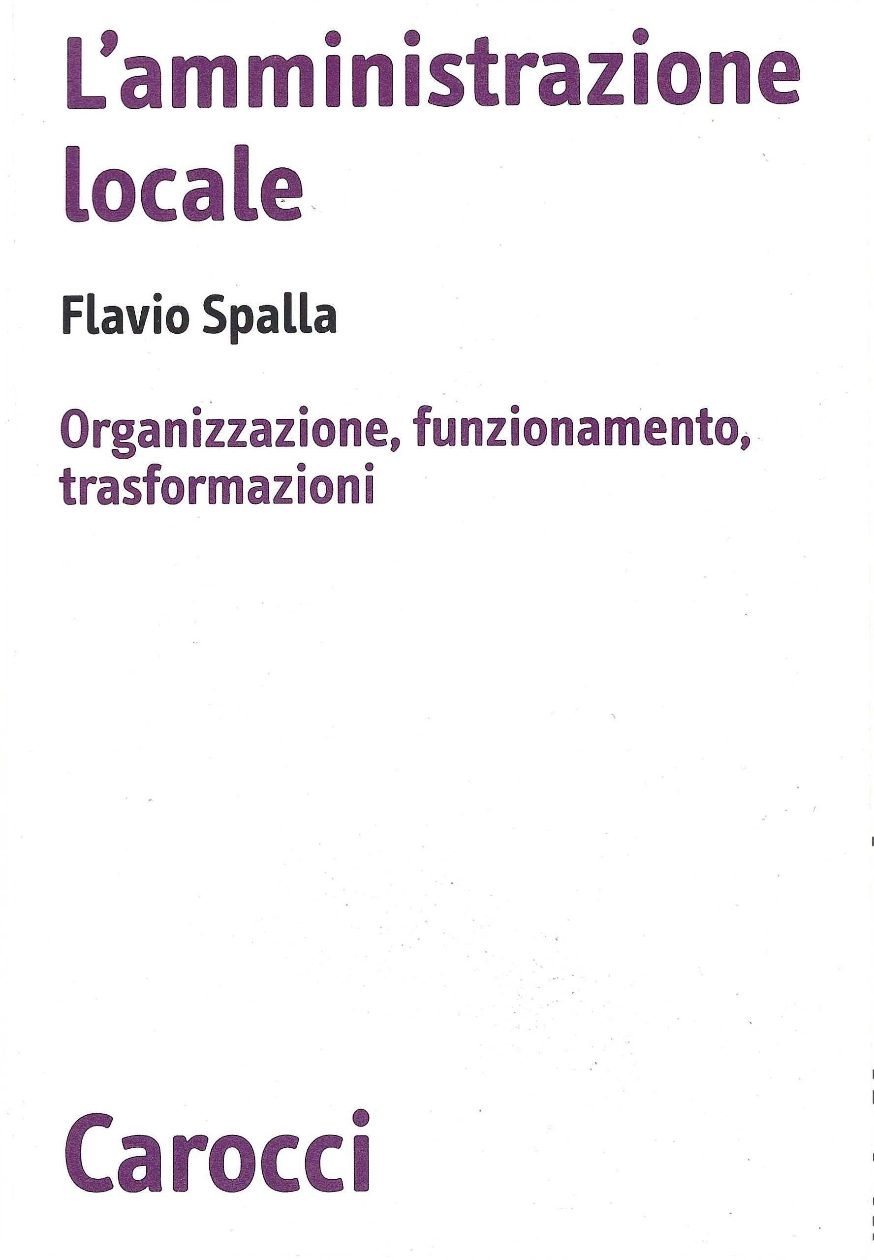 L'amministrazione locale. Organizzazione, funzionamento, trasformazioni