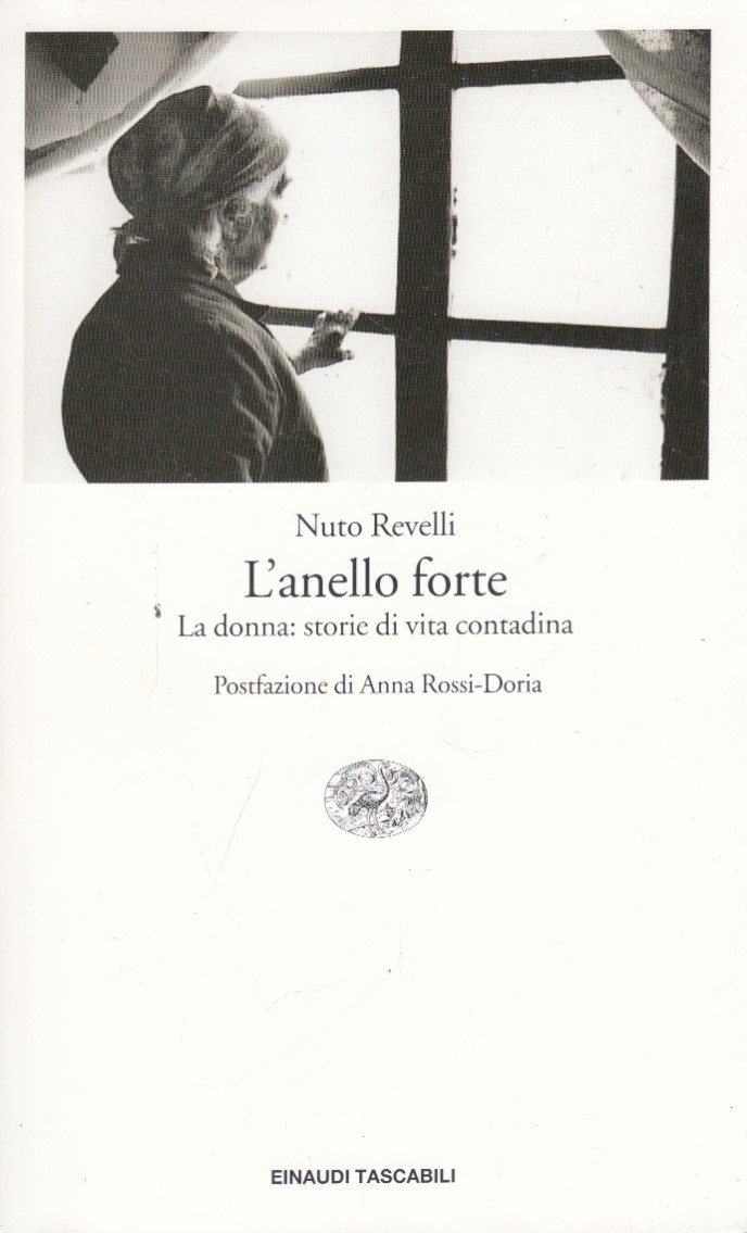 L'anello forte. La donna: storie di vita contadina