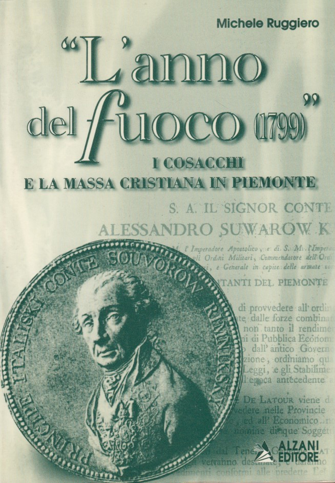 L'anno del fuoco 1799. I cosacchi e la massa cristiana …