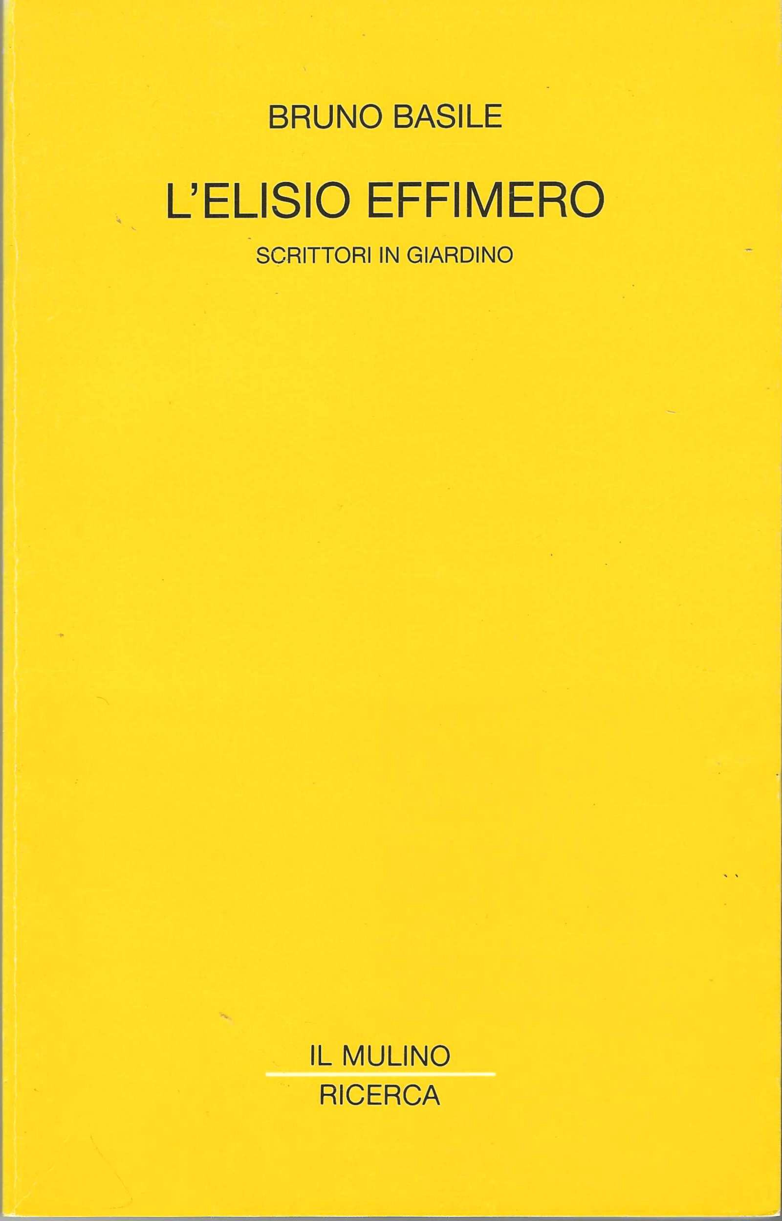 L'elisio effimero. Scrittori in giardino