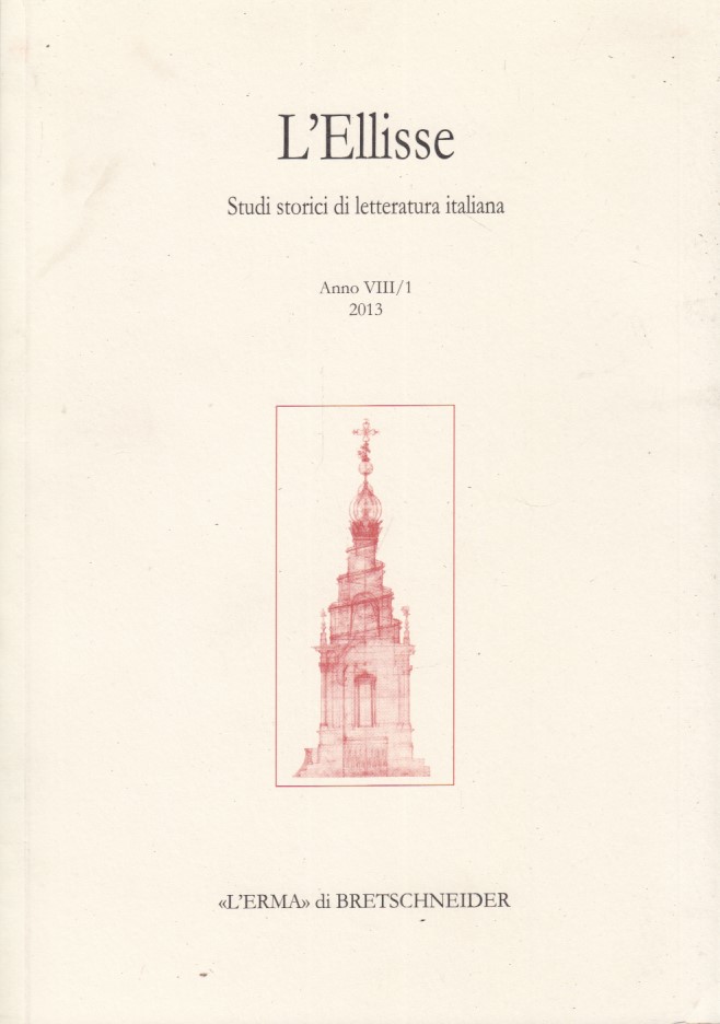 L'Ellisse. Studi strici di letteratura italiana. Anno VIII/1 2013