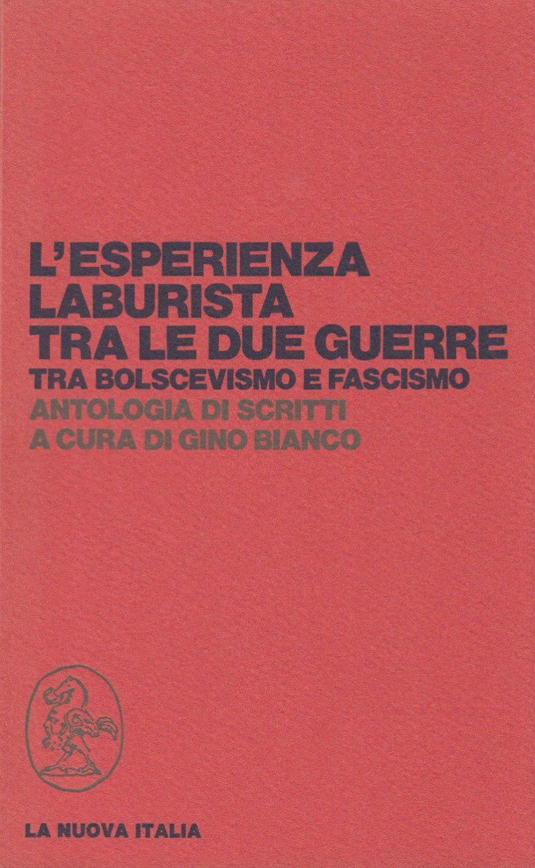 L'esperienza laburista tra le due guerre. Tra Bolscevismo e fascismo. …