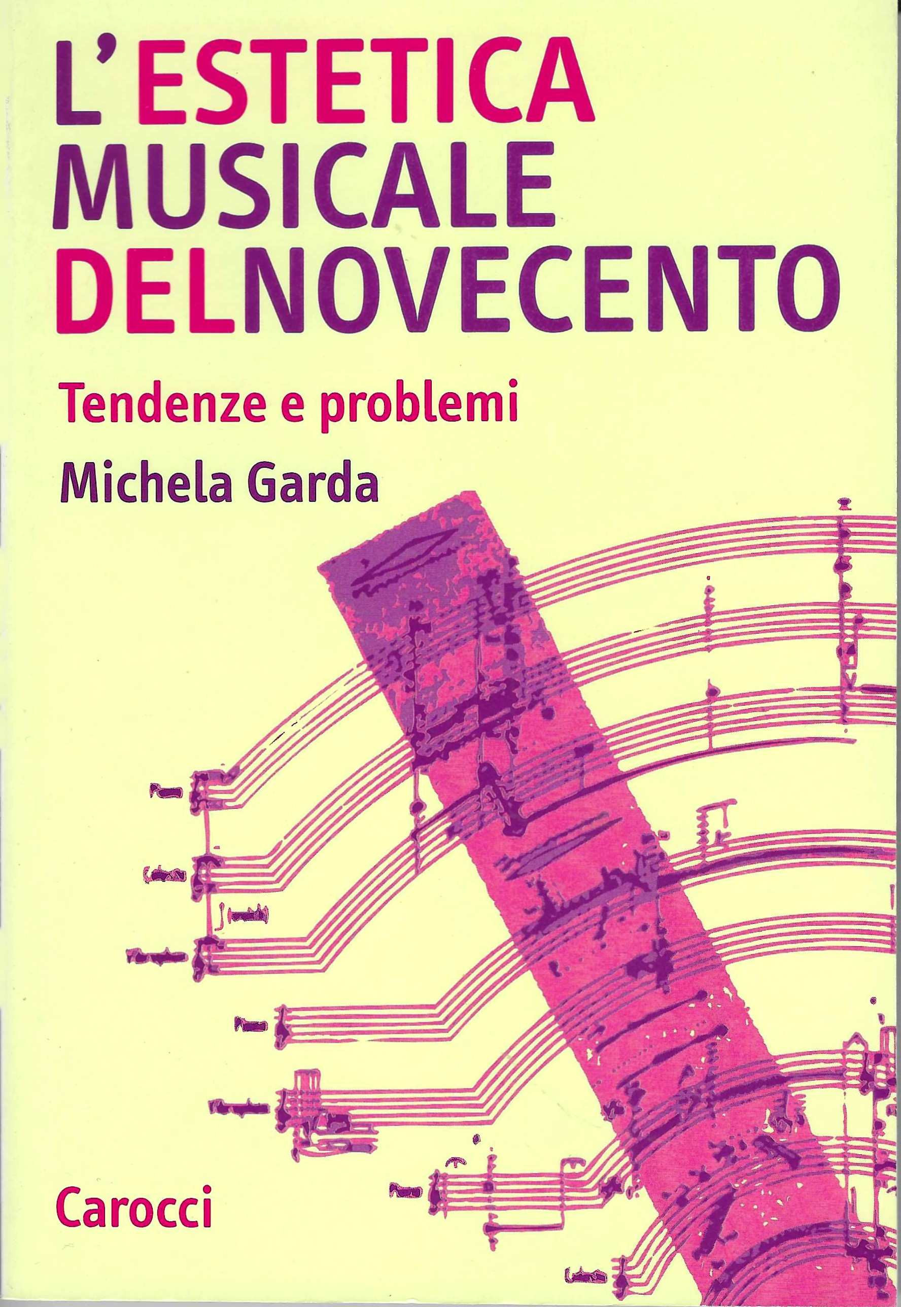 L'estetica musicale del Novecento. Tendenze e problemi