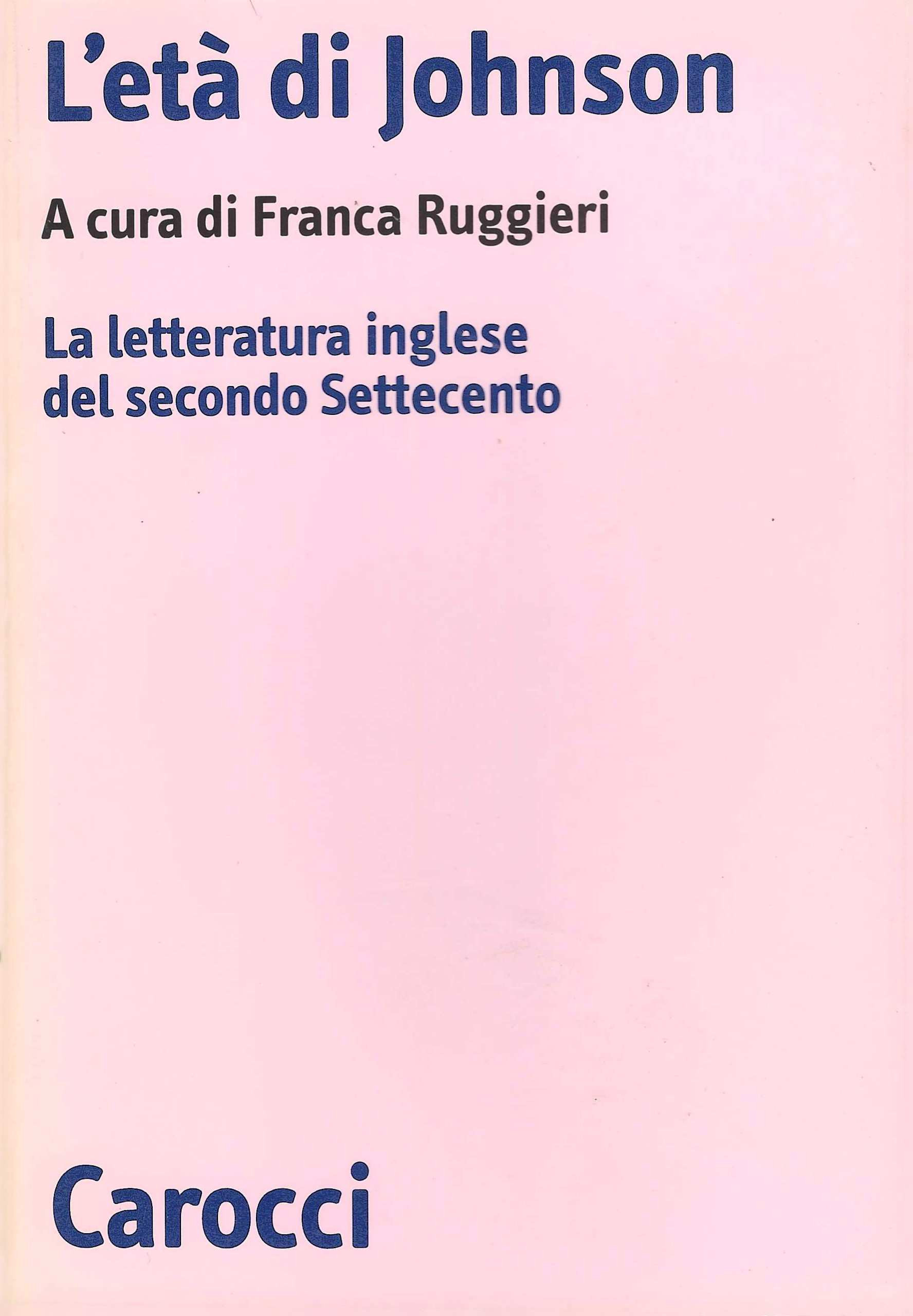 L'età di Johnson. La letteratura inglese del secondo Settecento