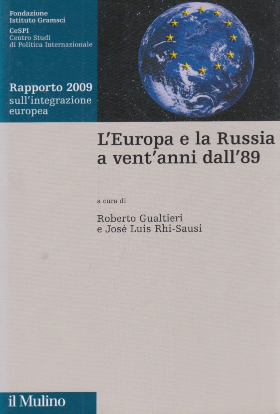 L'Europa e la Russia a vent'anni dall'89. Rapporto 2009 sull'integrazione …