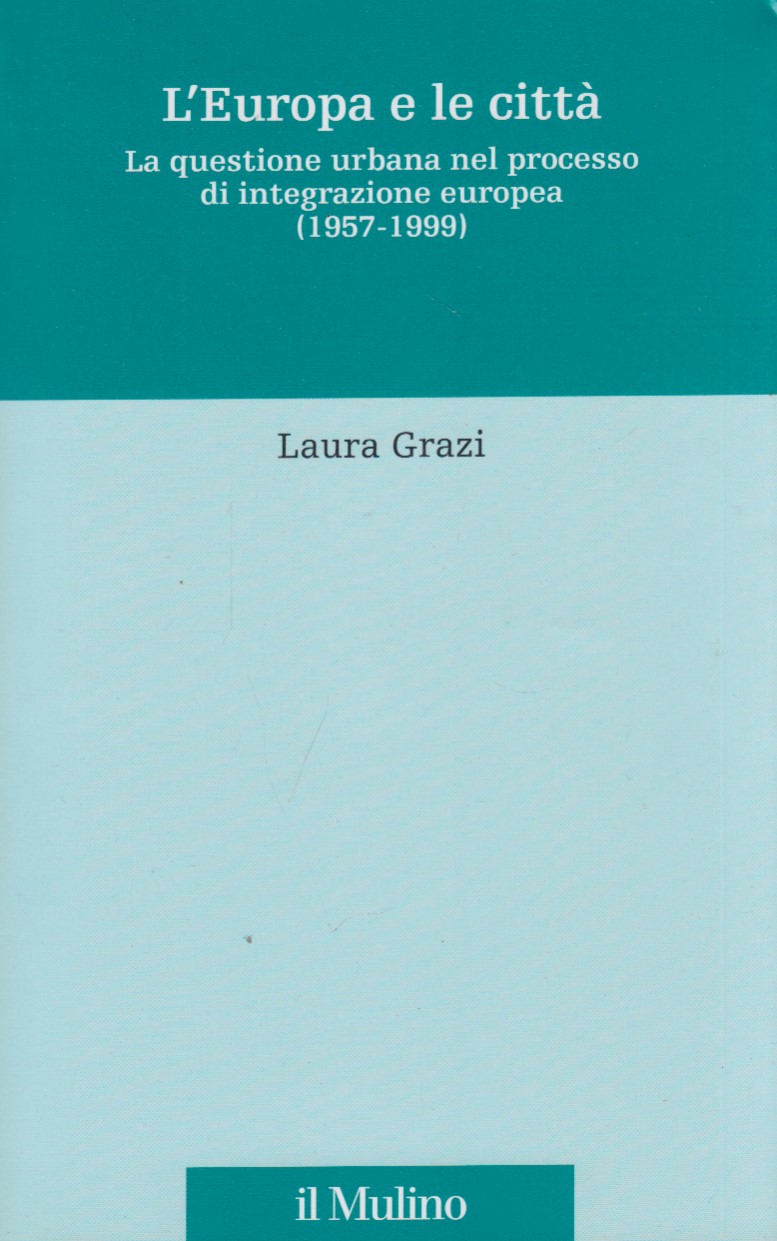 L'Europa e le citt. La questione urbana nel processo di …