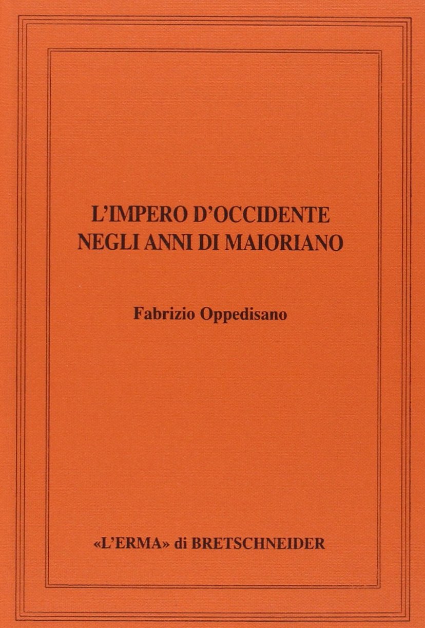 L'impero d'occidente negli anni di Maioriano