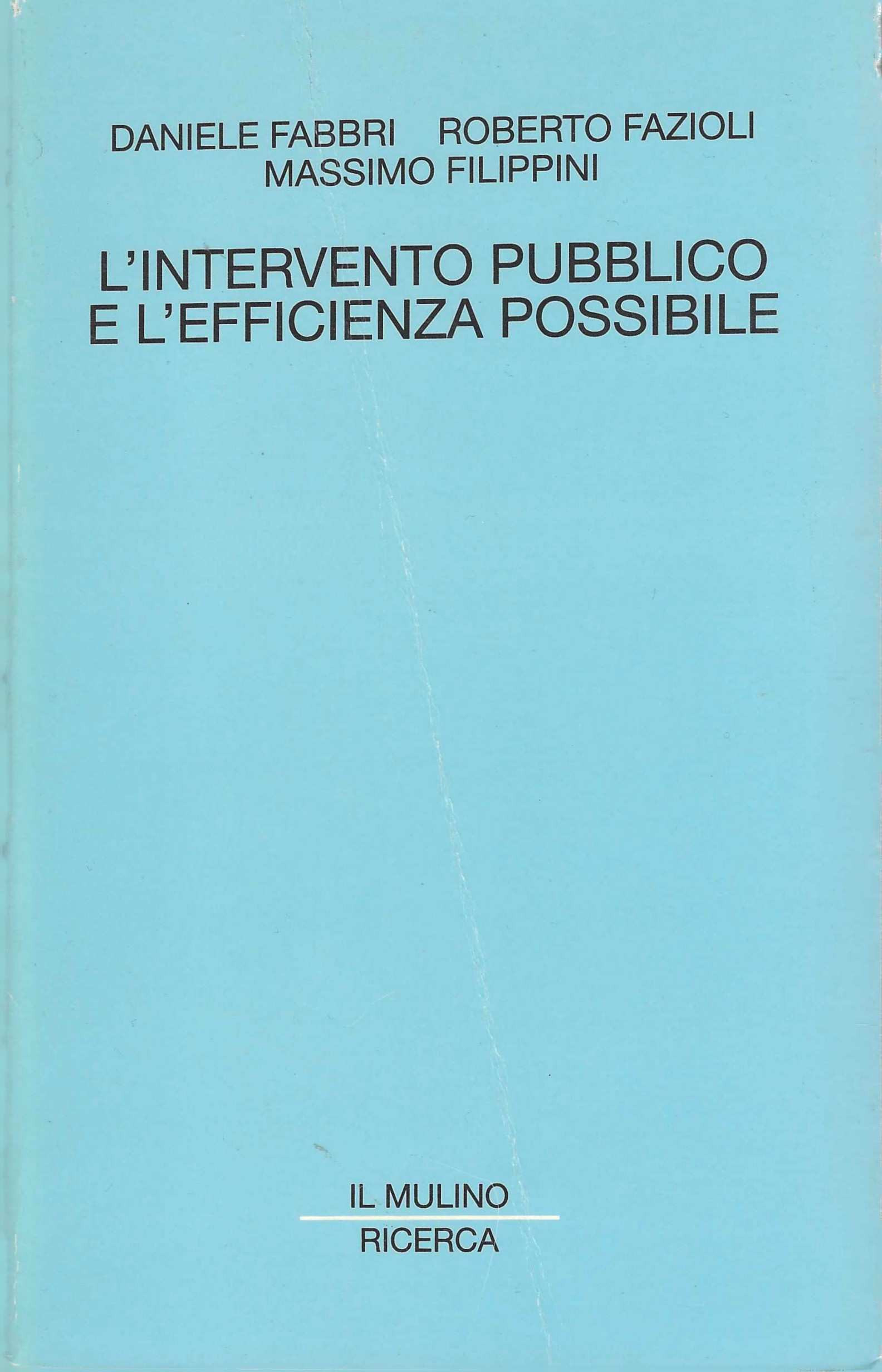 L'intervento pubblico e l'efficienza possibile