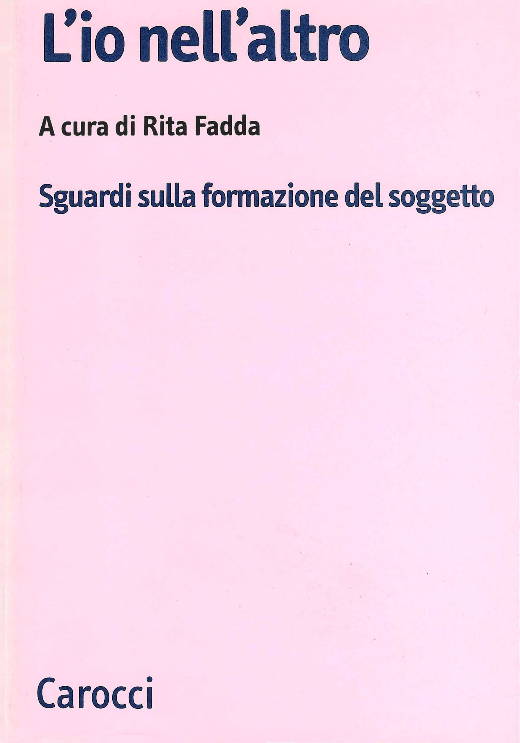 L'io nell'altro. Sguardi sulla formazione del soggetto