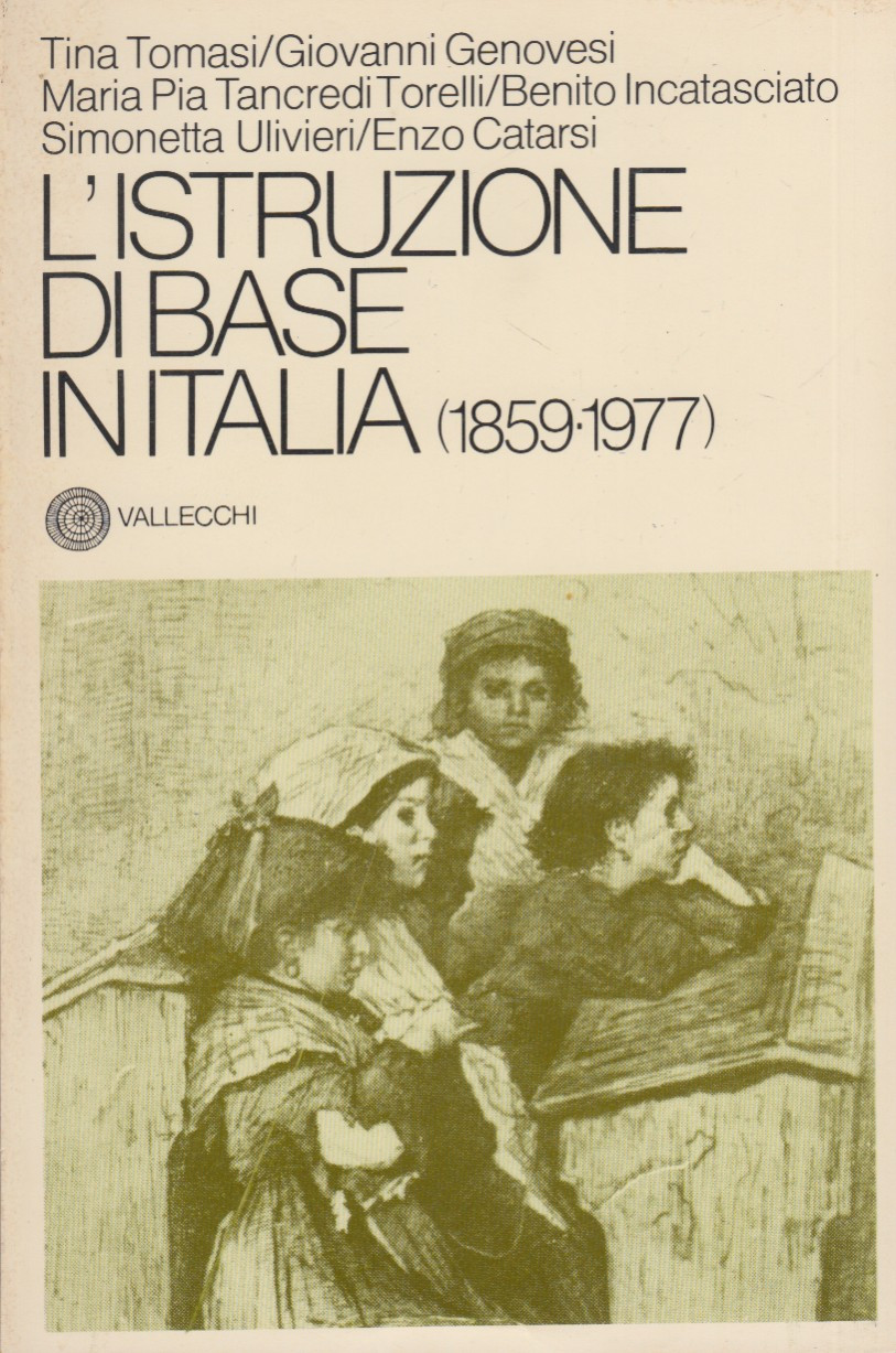 L'istruzione di base in Italia 1859-1977