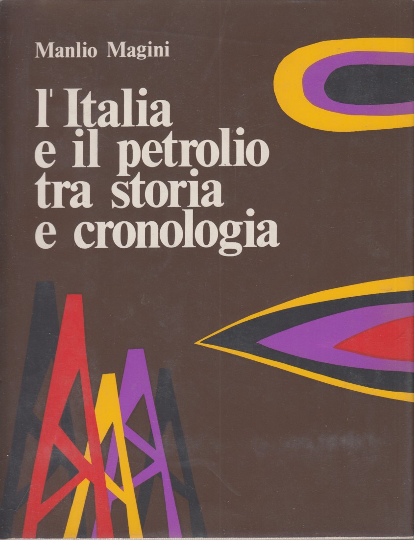 L'Italia e il petrolio tra storia e cronologia